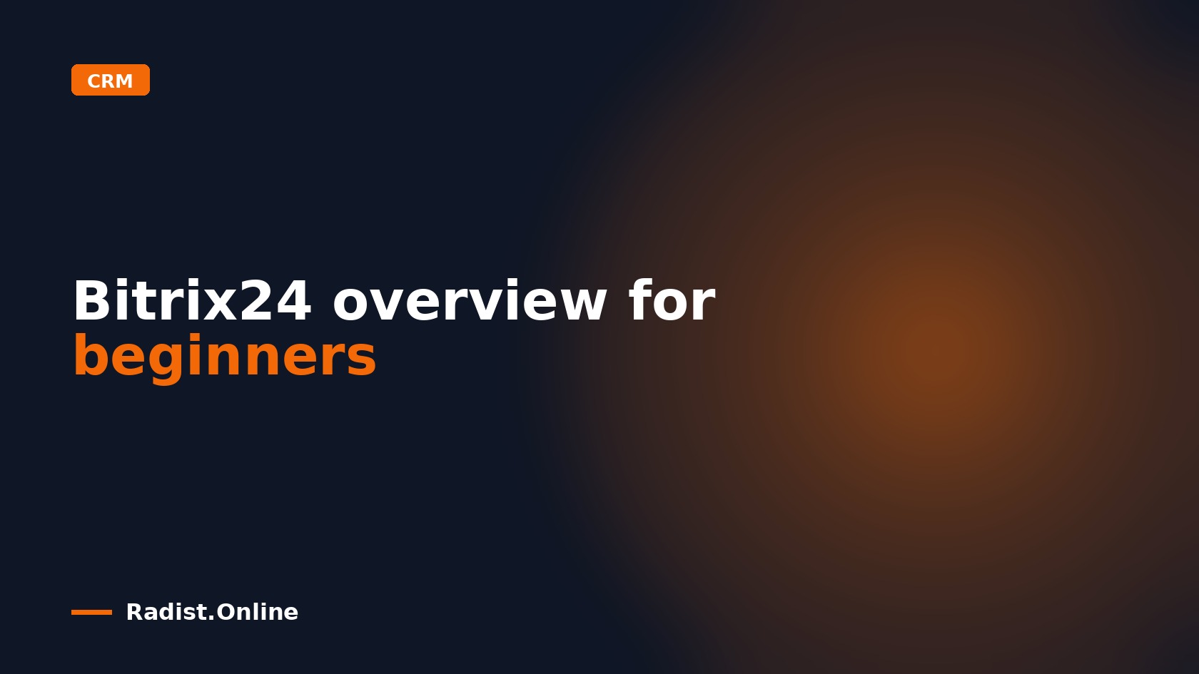 Bitrix24 overview for beginners