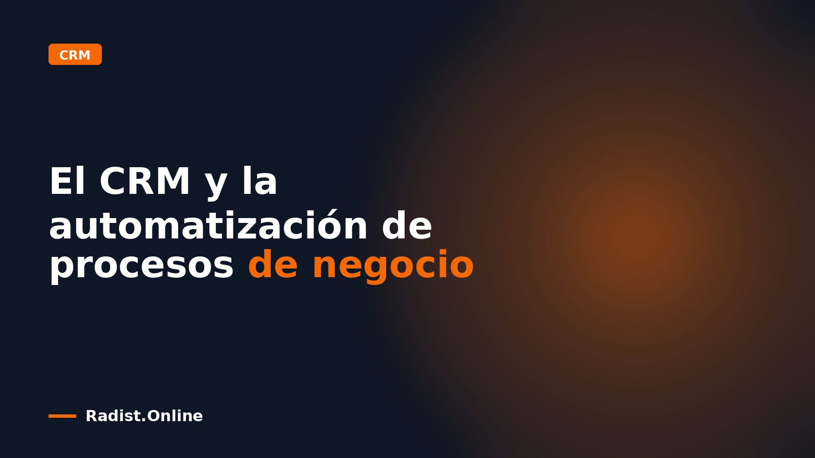 El CRM y la automatización de procesos de negocio