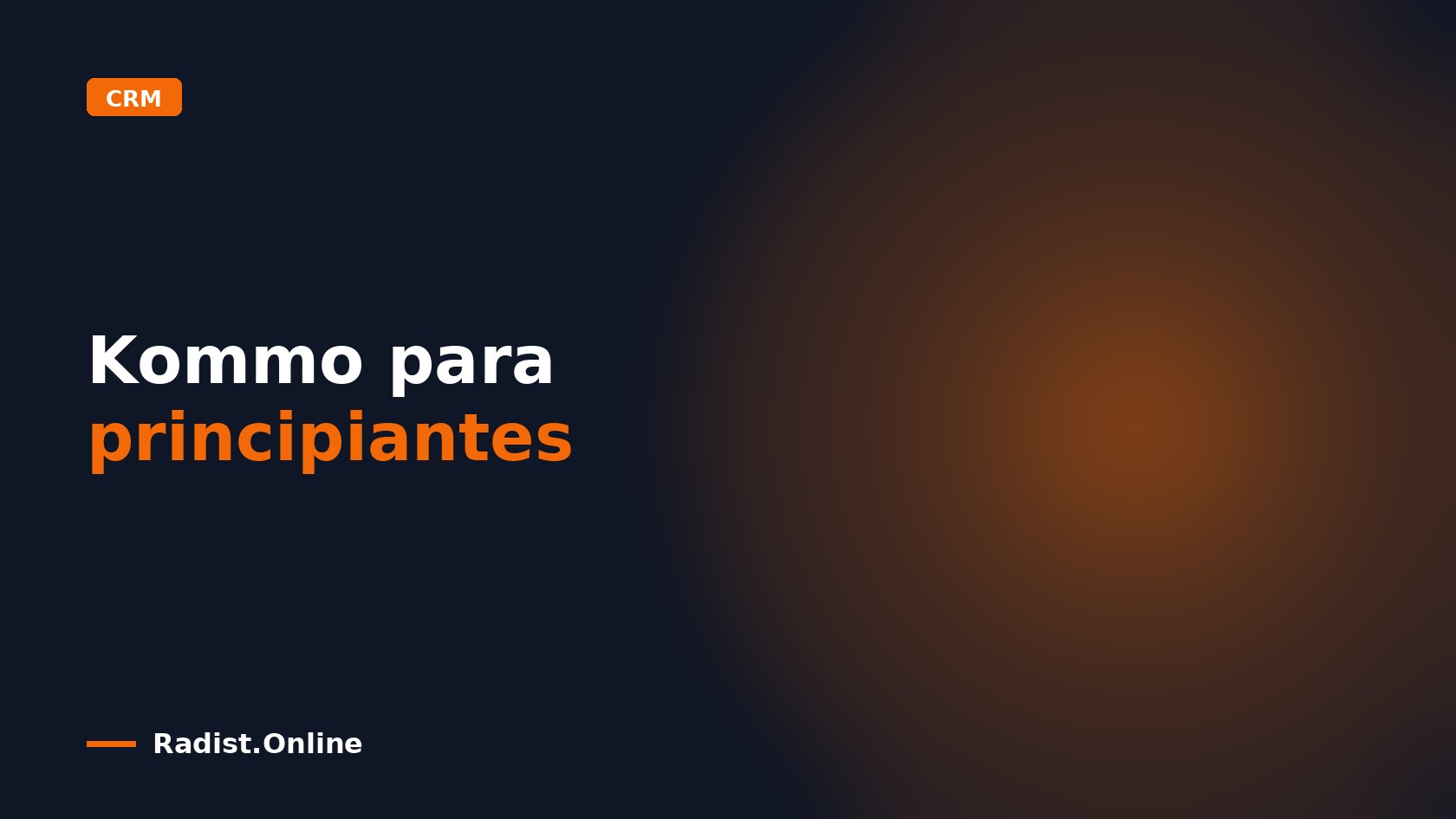 Kommo para principiantes