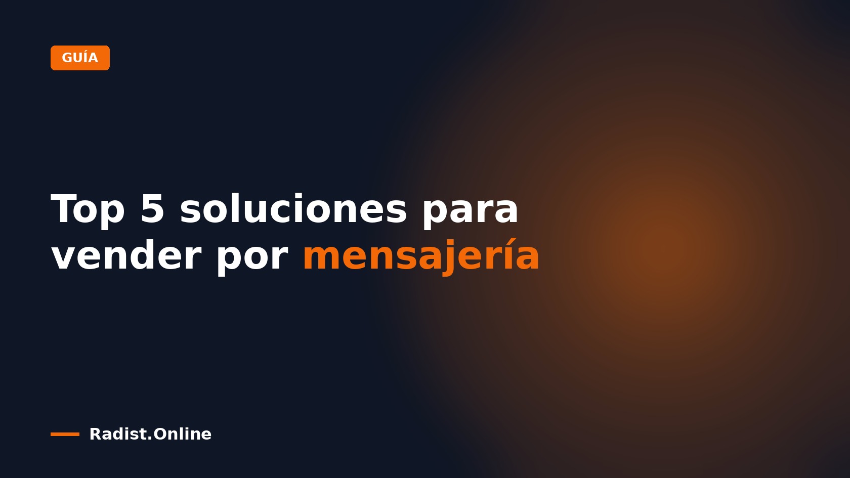 Top 5 soluciones para vender por mensajería
