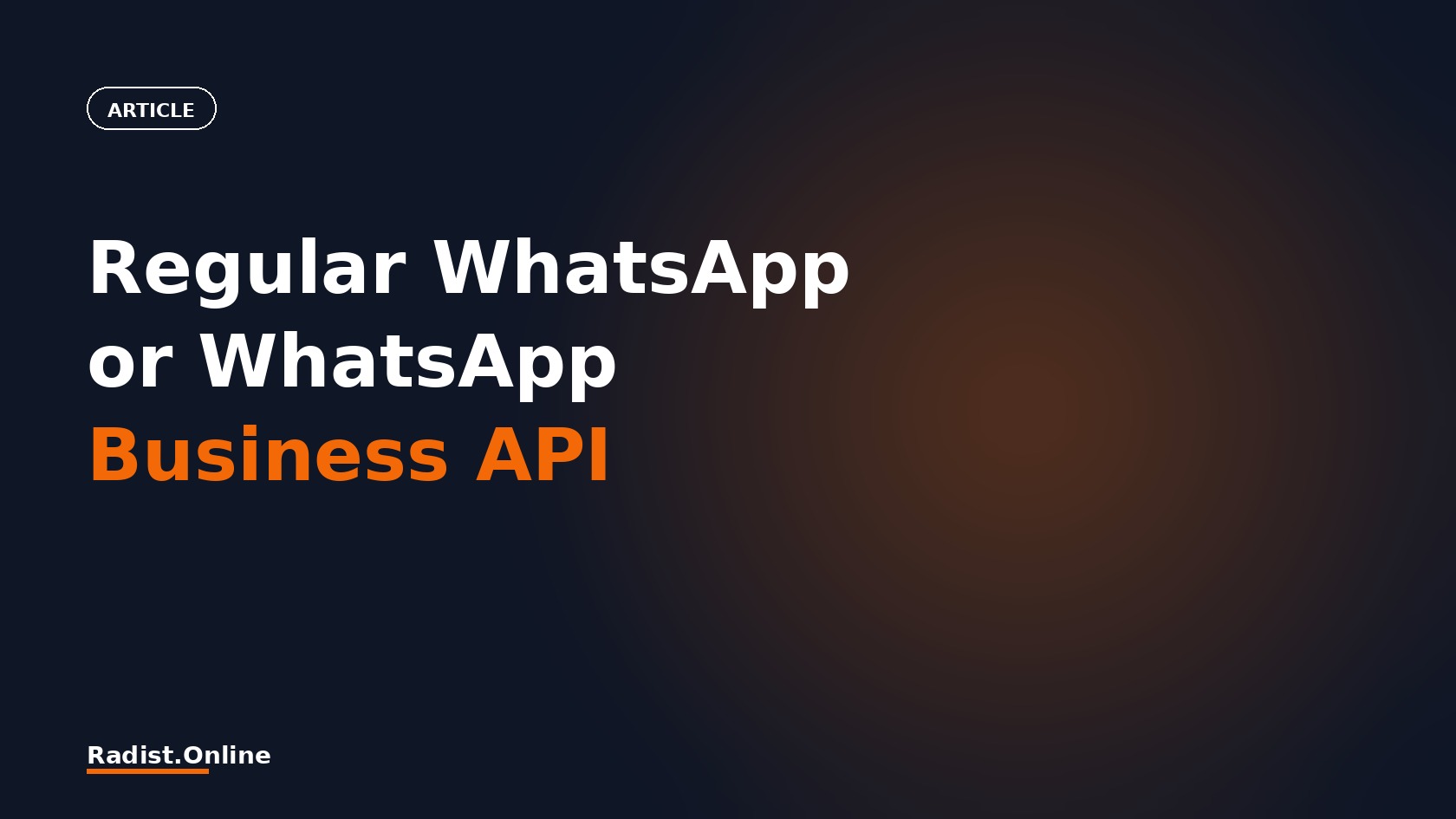 Regular WhatsApp or WhatsApp Business API (WABA)?