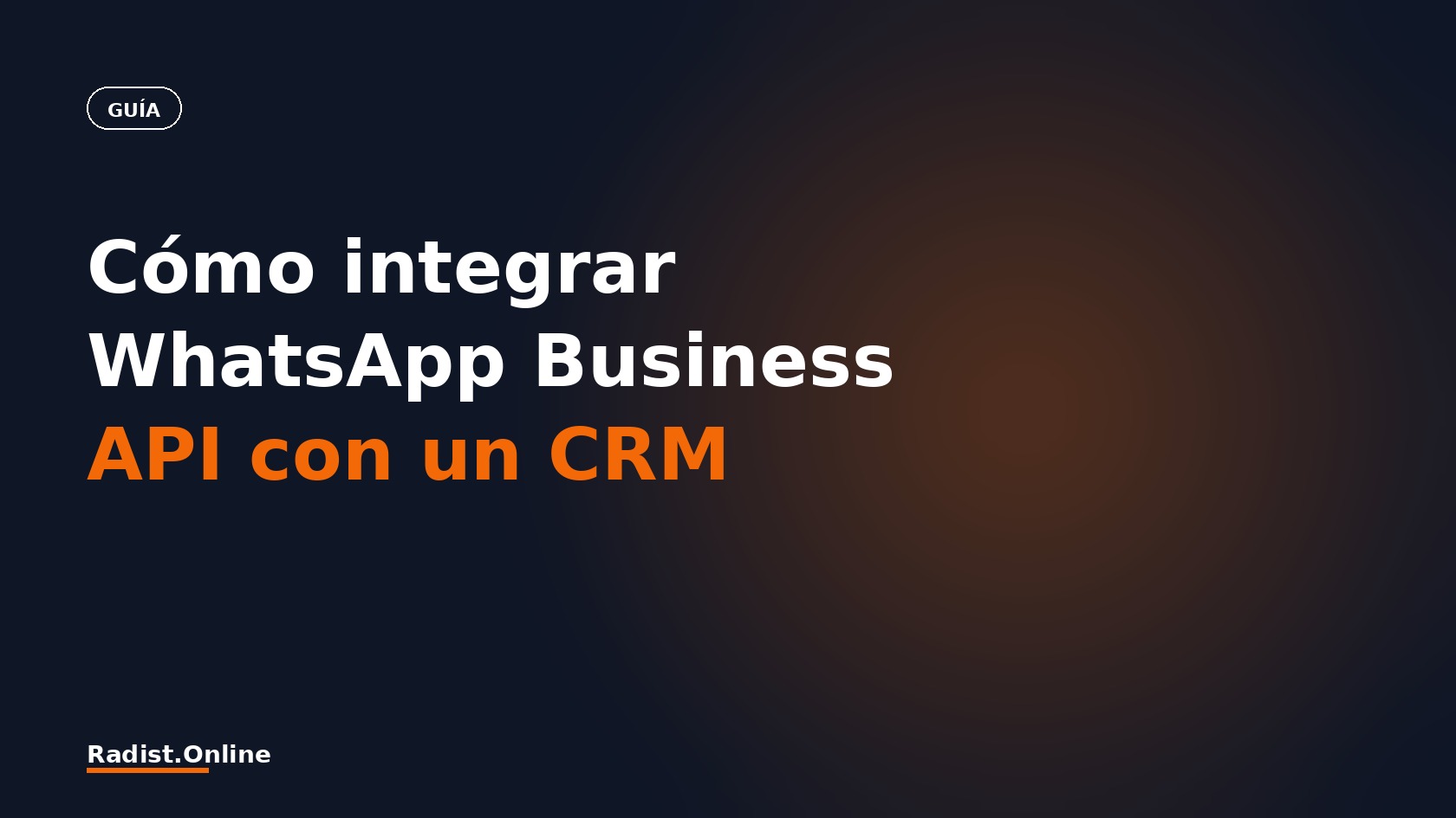 Cómo integrar WhatsApp Business API con un CRM